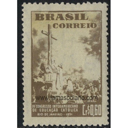 SELLOS DE BRASIL 1951 - 4º CONGRESO INTERAMERICANO DE EDUCACION CATOLICA - 1 VALOR SEÑAL FIJASELLO - CORREO