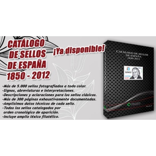 CATALOGO DE SELLOS DE ESPANA 1850 - 2012