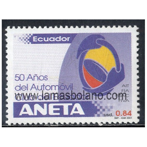 SELLOS ECUADOR 2001 - ANETA - AUTOMOVIL CLUB DE ECUADOR CINCUENTENARIO - 1 VALOR - CORREO