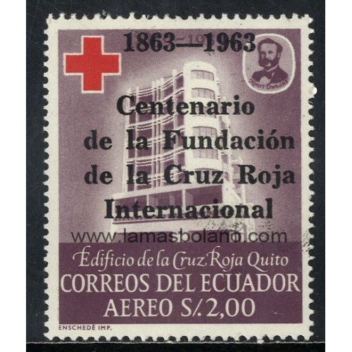 SELLOS ECUADOR 1963 - CENTENARIO DE LA CRUZ ROJA INTERNACIONAL - 1 VALOR SOBRECARGADO - AEREO