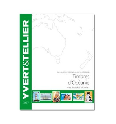 YVERT & TELLIER - SELLOS DE OCEANÍA - DE AITUTAKI A VICTORIA - EDICIÓN 2017